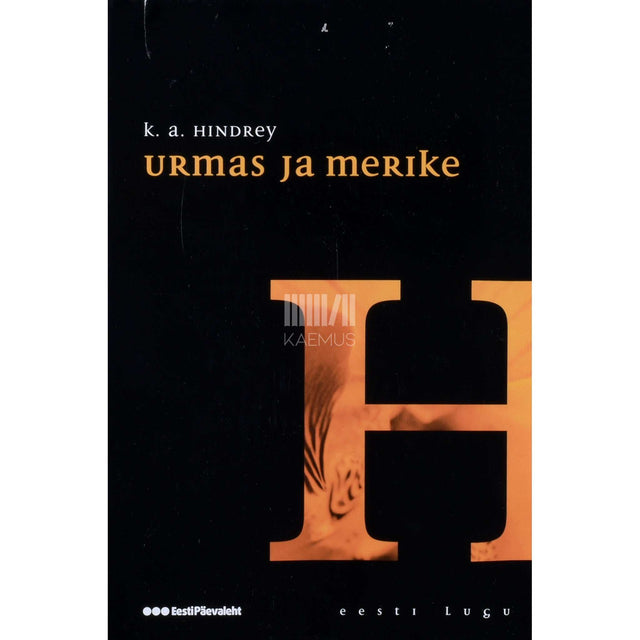 Karl August Hindrey - Urmas ja Merike. Lugu aasta 1000 ümber