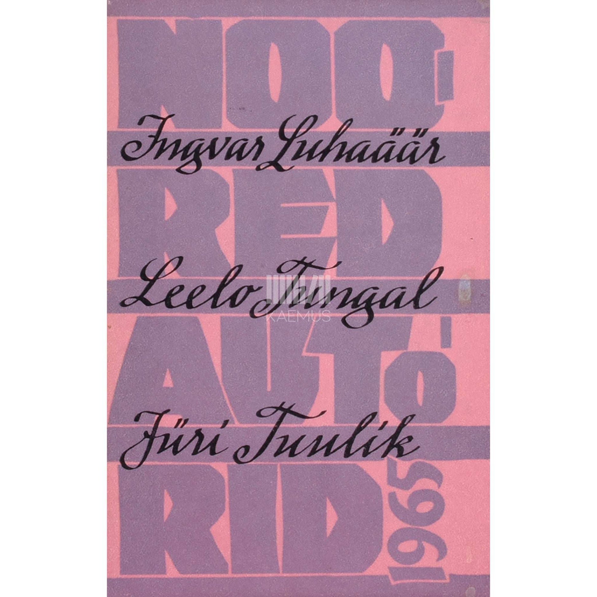 Ingvar Luhaäär, Leelo Tungal, Jüri Tuulik - Noored autorid 1965