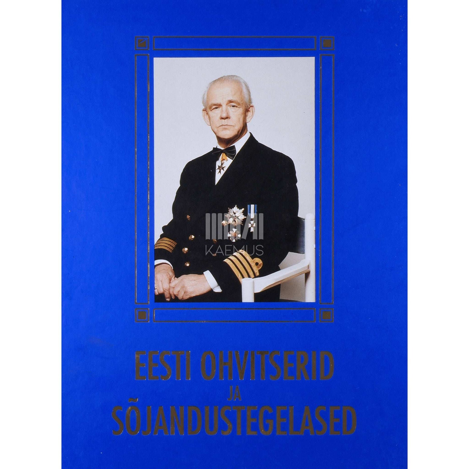 ... - Eesti ohvitserid ja sõjandustegelased 1. osa
