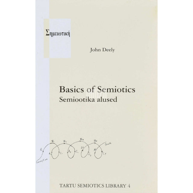 John Deely - Semiootika alused. Basics of Semiotics