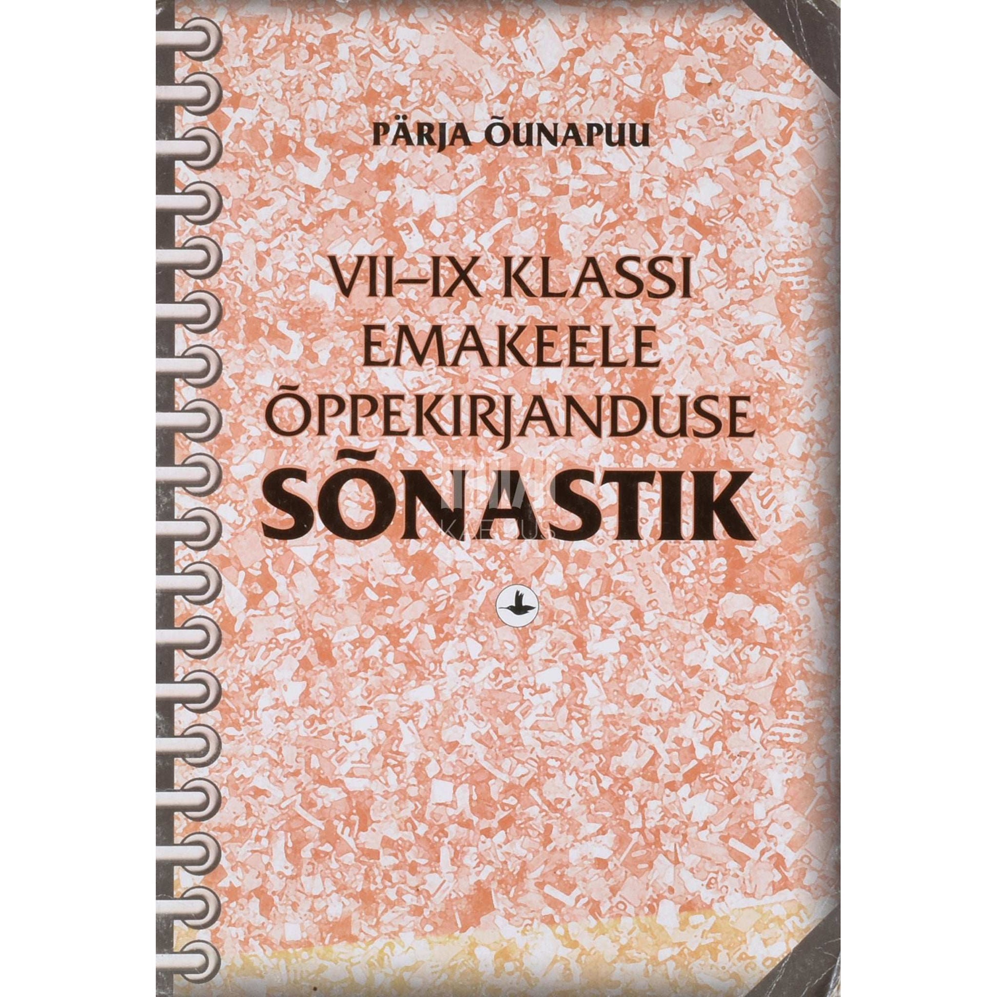 Pärja Õunapuu - VII-IX klassi emakeele õppekirjanduse sõnastik