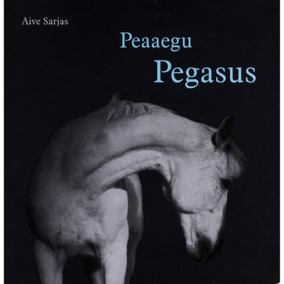 Aive Sarjas Peaaegu Pegasus. Algaja hobusekasvataja päevaraamat