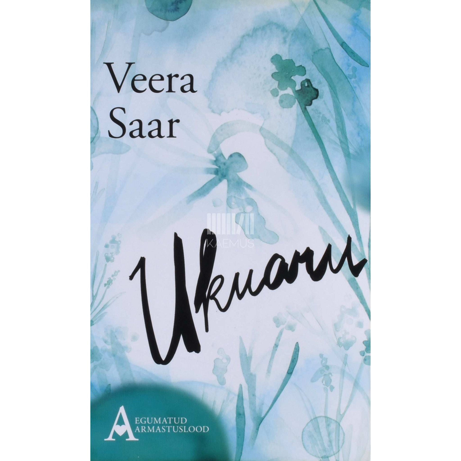 Veera Saar - Ukuaru