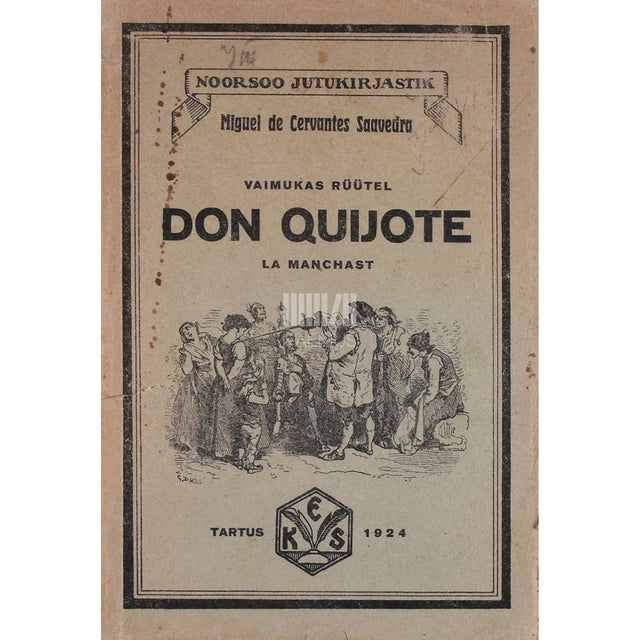 Miguel de Cervantes Saavedra - Vaimukas rüütel Don Quijote La Manchast