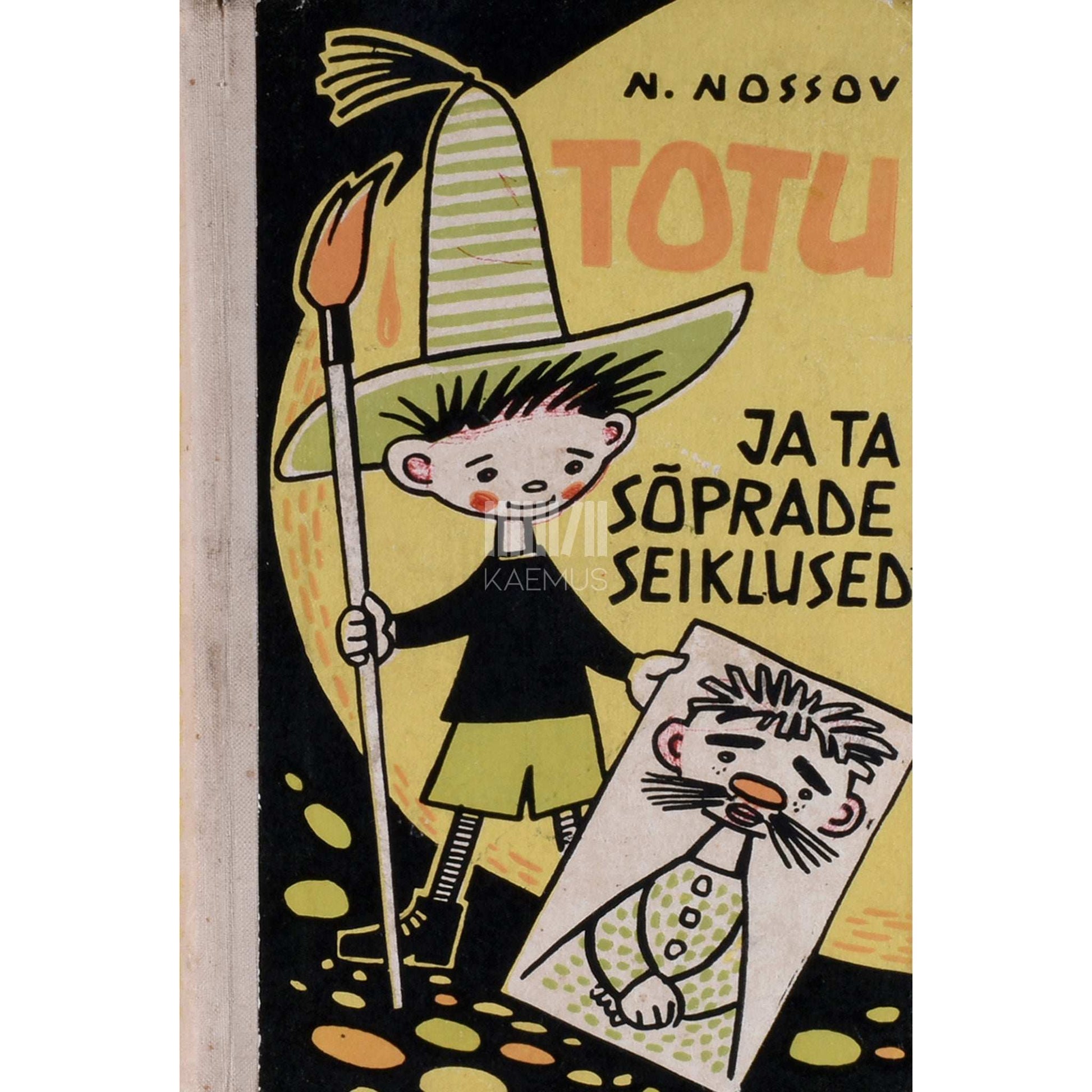 Nikolai Nossov - Totu ja ta sõprade seiklused