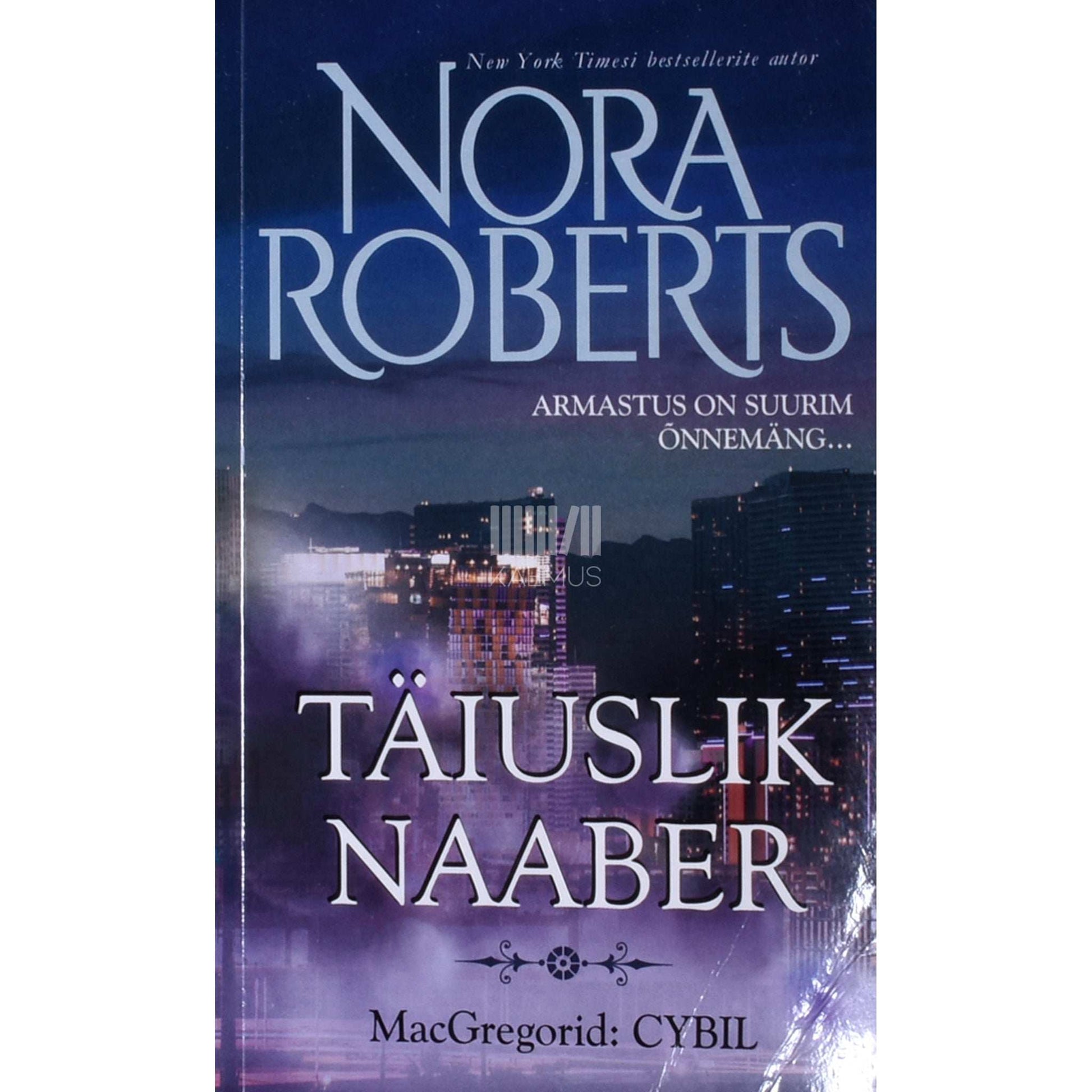 Nora Roberts - Täiuslik naaber. MacGregorid: Cybil 9. osa