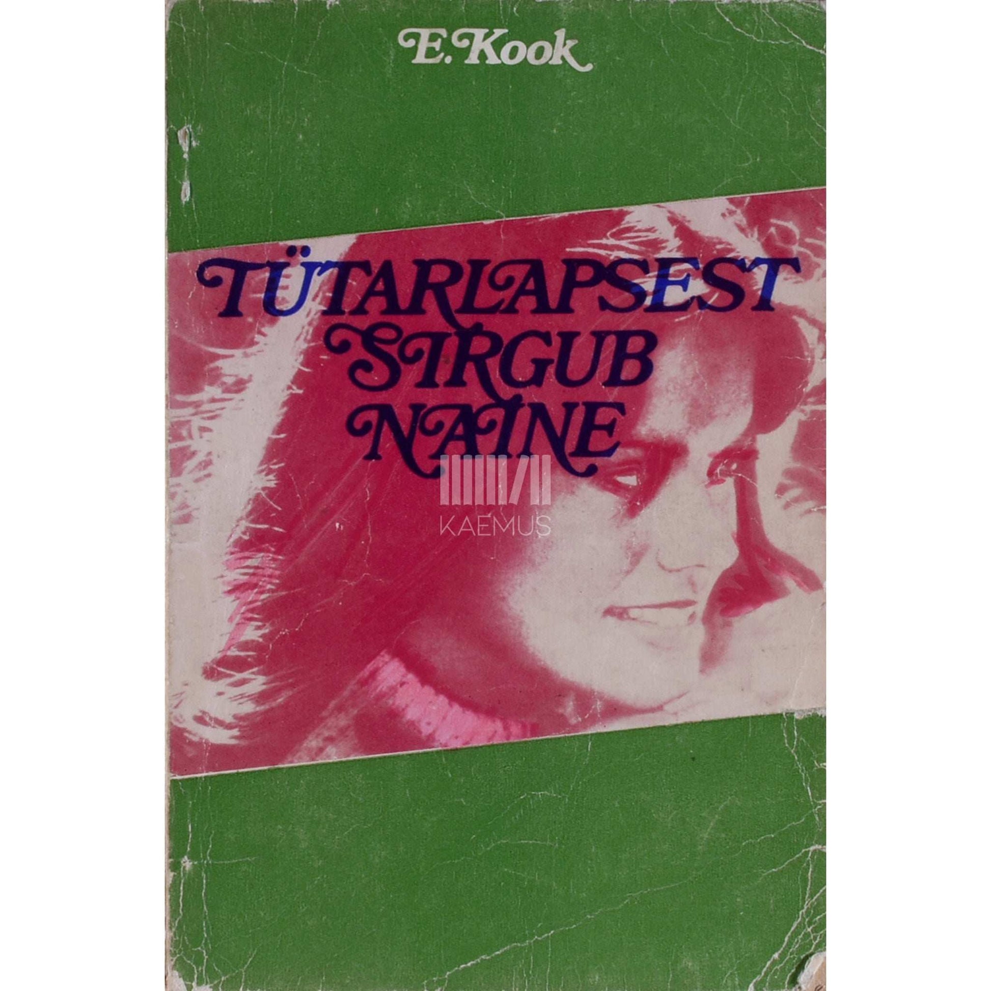 Ene Kook - Tütarlapsest sirgub naine