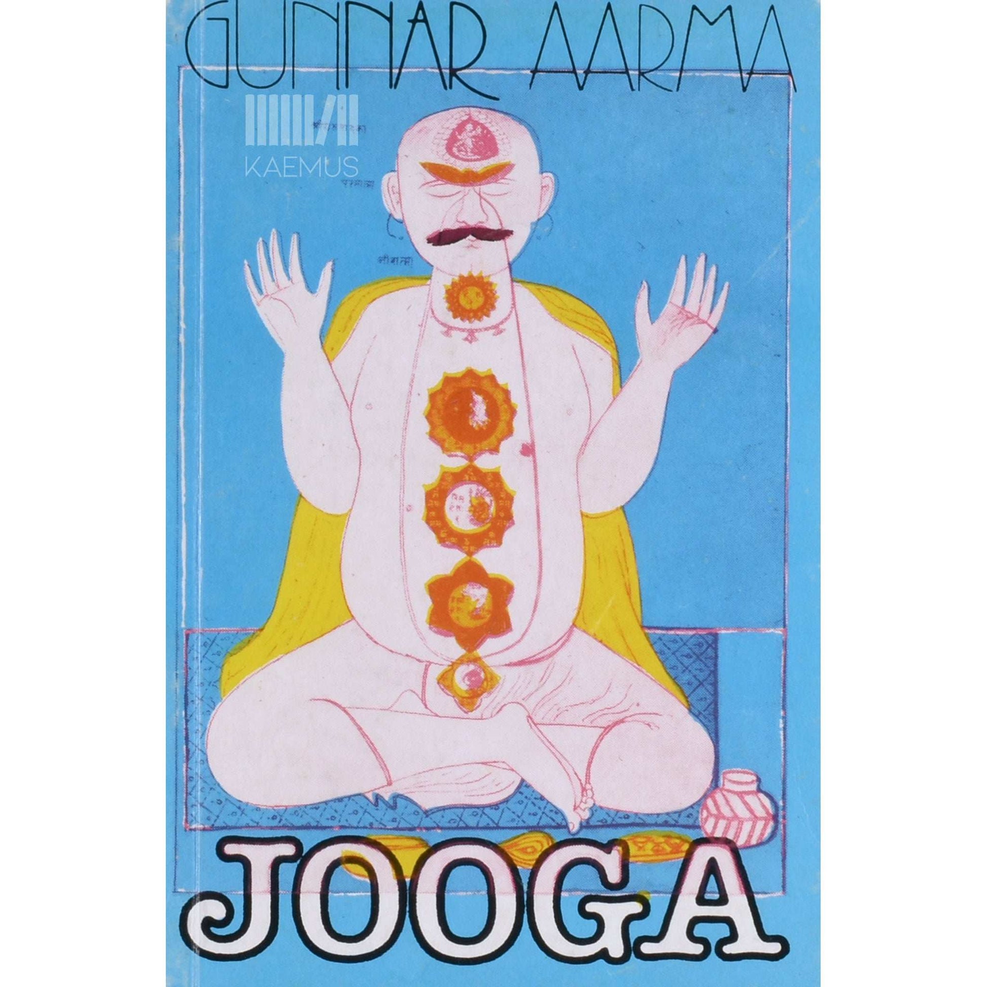 Gunnar Aarma - Jooga. Filosoofia, meditatsioon, mantra