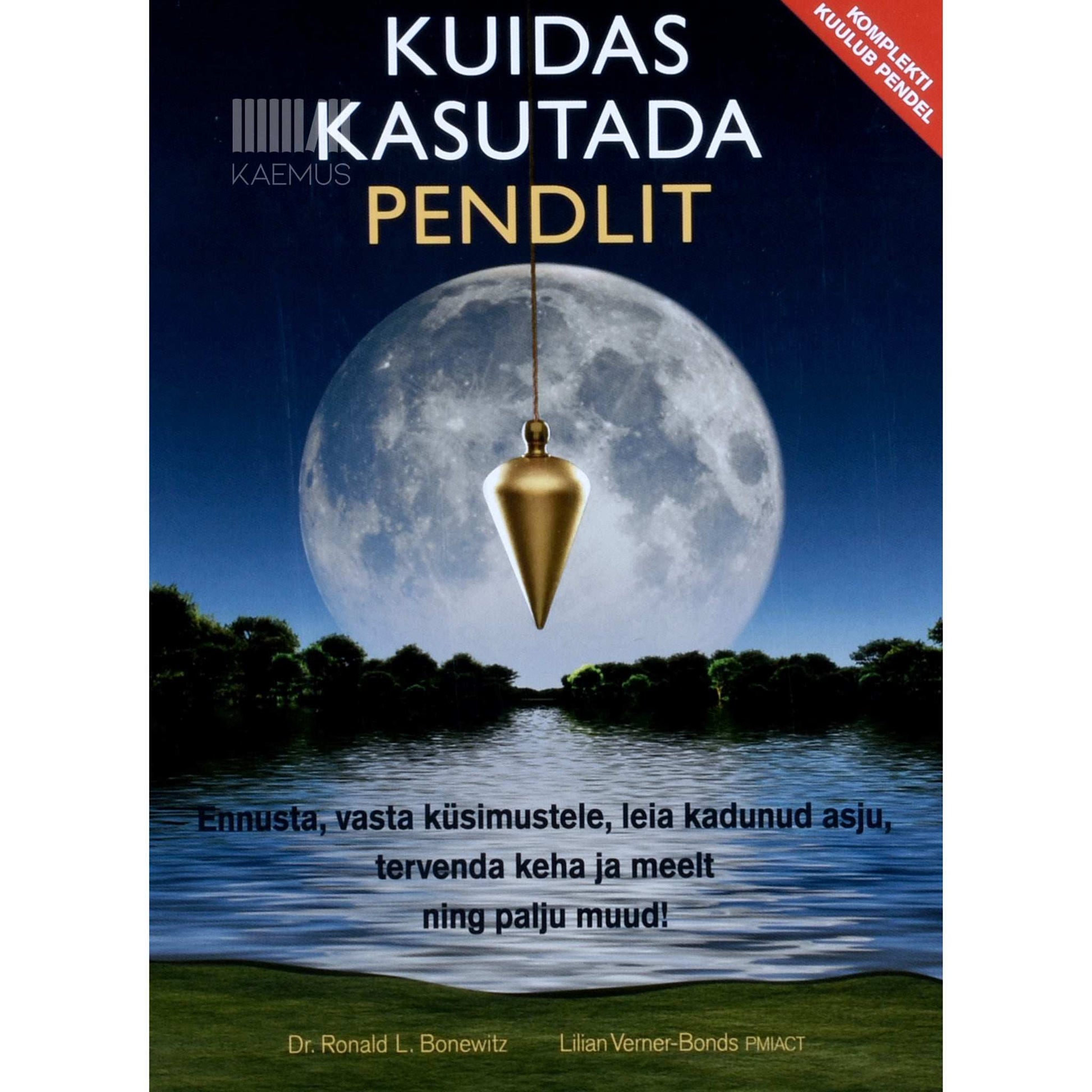 Ronald L. Bonewitz, Lilian Verner-Bonds - Kuidas kasutada pendlit