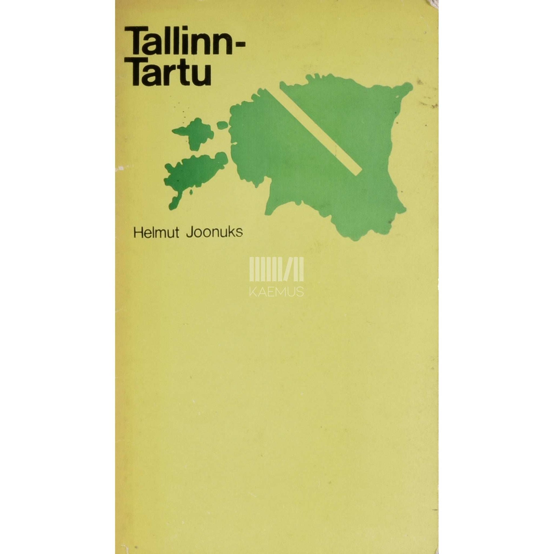 Helmut Joonuks - Tallinn - Tartu
