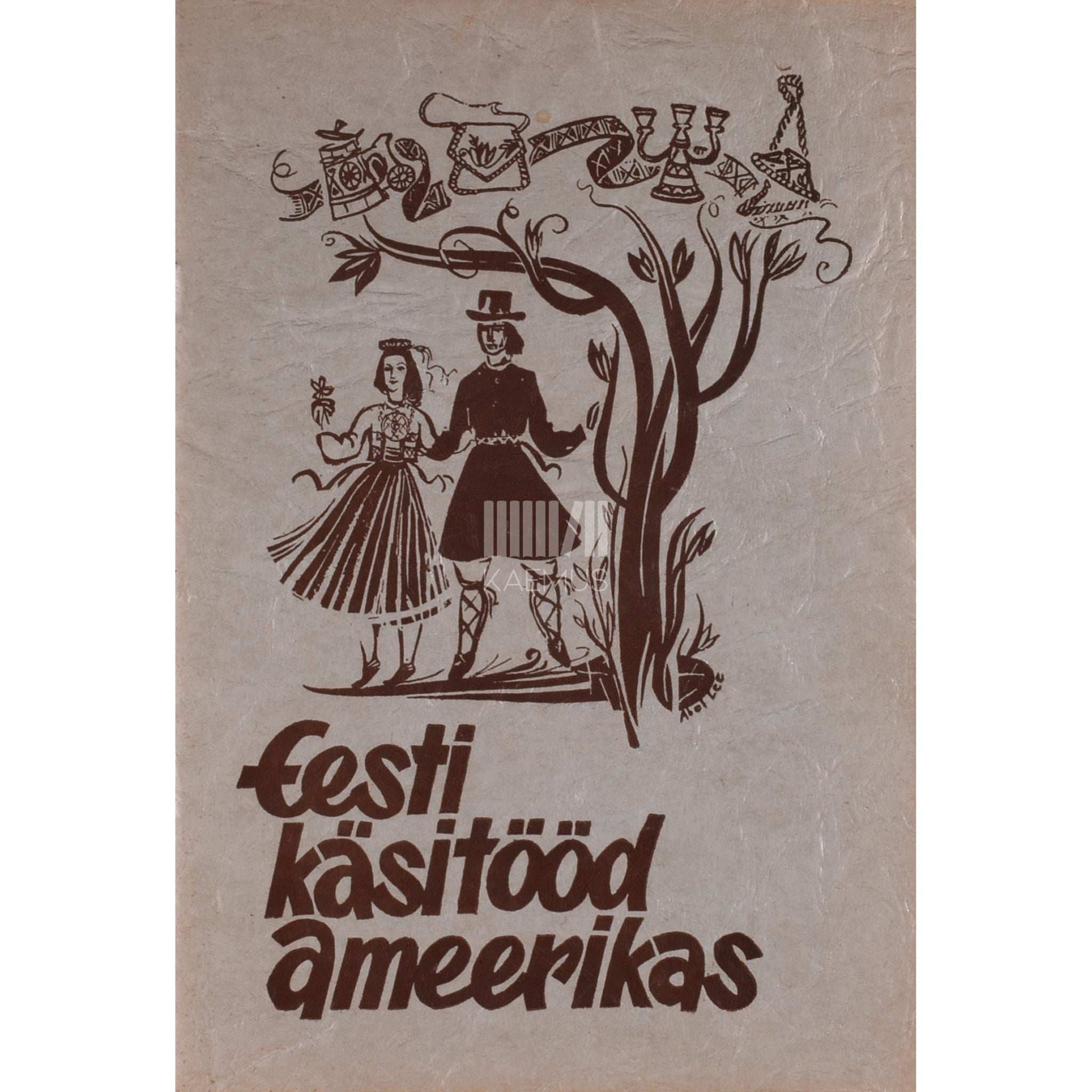 … - Eesti käsitööd Ameerikas