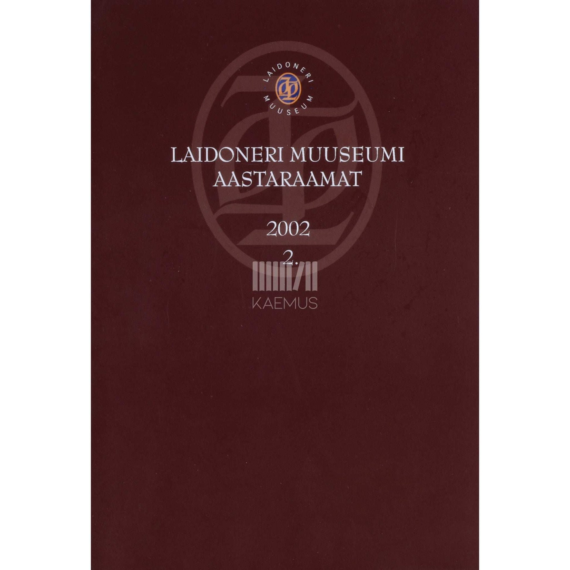 … - Laidoneri Muuseumi aastaraamat 2. osa