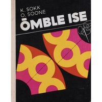 Karl Sokk, Olga Soone Õmble ise. Käsiraamat algteadmistega õmblejaile