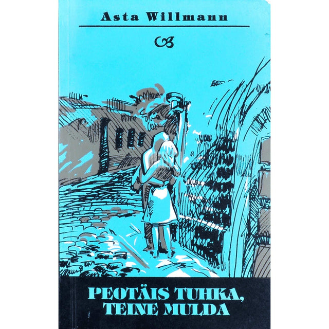 Asta Willmann - Peotäis tuhka, teine mulda 2. osa