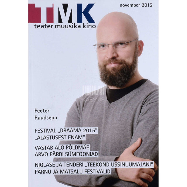 … - Teater. Muusika. Kino 11/2015