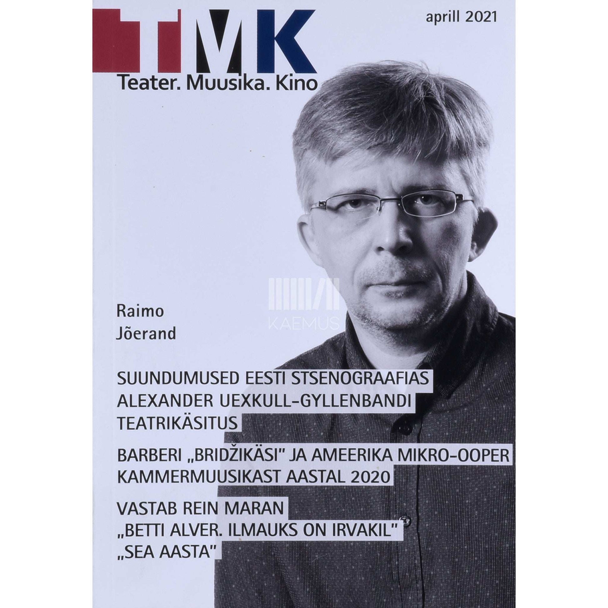 ... - Teater. Muusika. Kino 4/2021