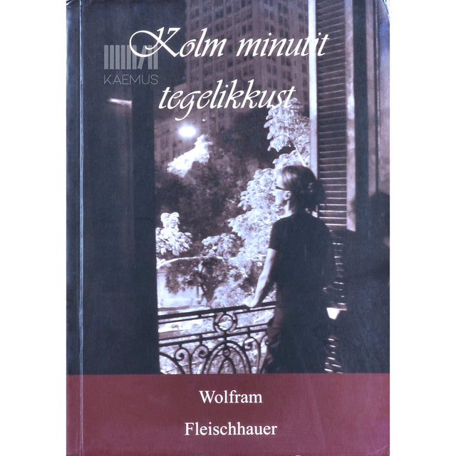Wolfram Fleischhauer - Kolm minutit tegelikkust