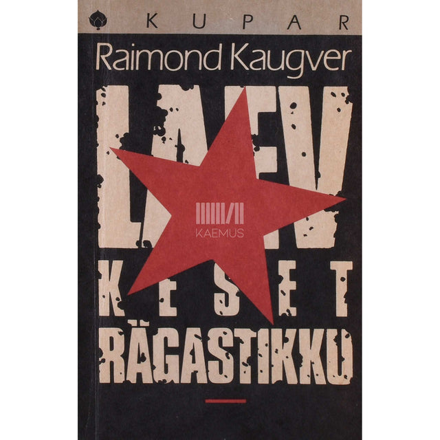 Raimond Kaugver - Laev keset rägastikku