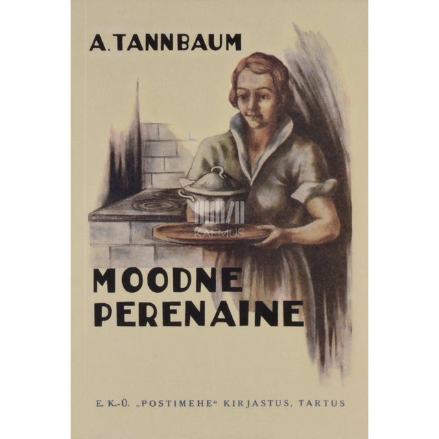 Adeline Tannbaum - Moodne perenaine. Keedu- ja majapidamisjuht