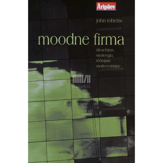 John Roberts - Moodne firma. Ülesehitus, strateegia, töötajate motiveerimine