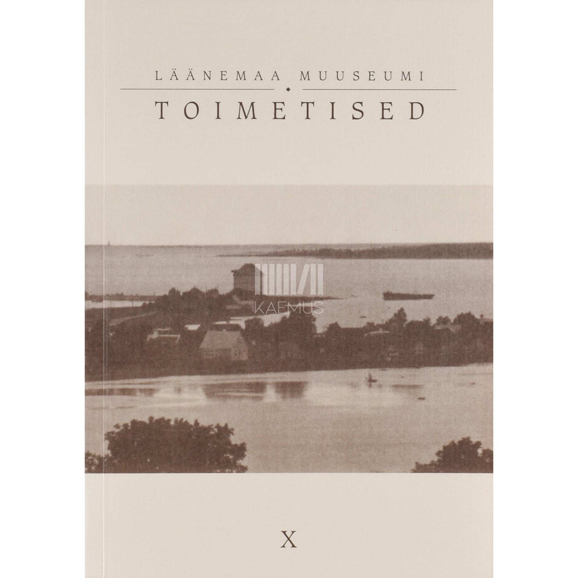 ... - Läänemaa Muuseumi toimetised 10. osa
