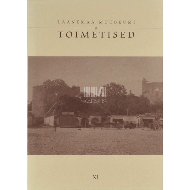 … - Läänemaa Muuseumi toimetised 11. osa