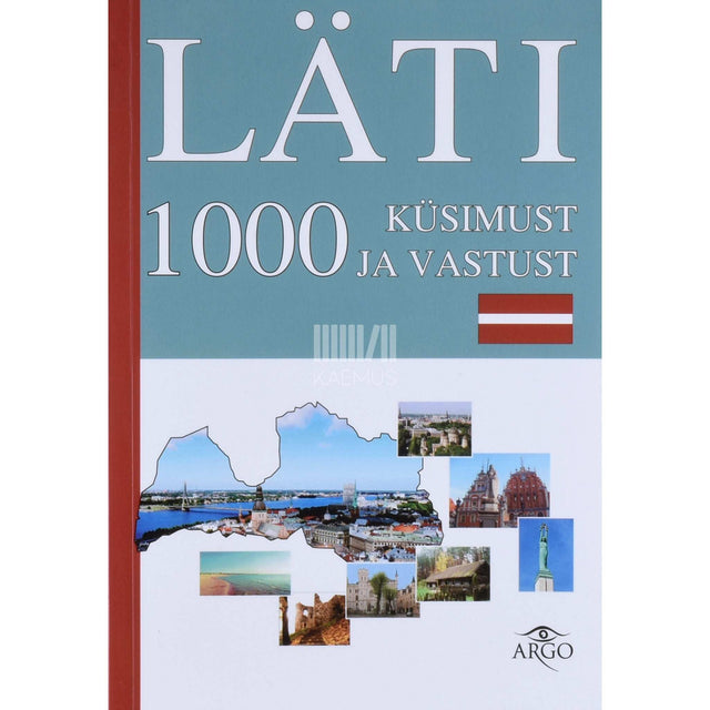 Lembit Ainsoo - Läti. 1000 küsimust ja vastust