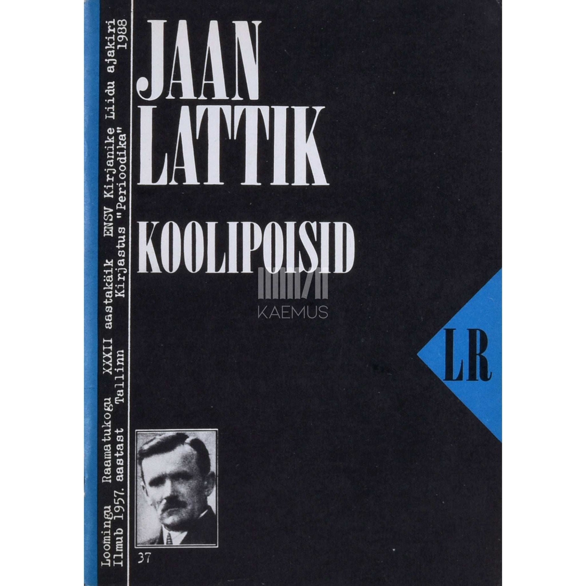 Jaan Lattik - Koolipoisid