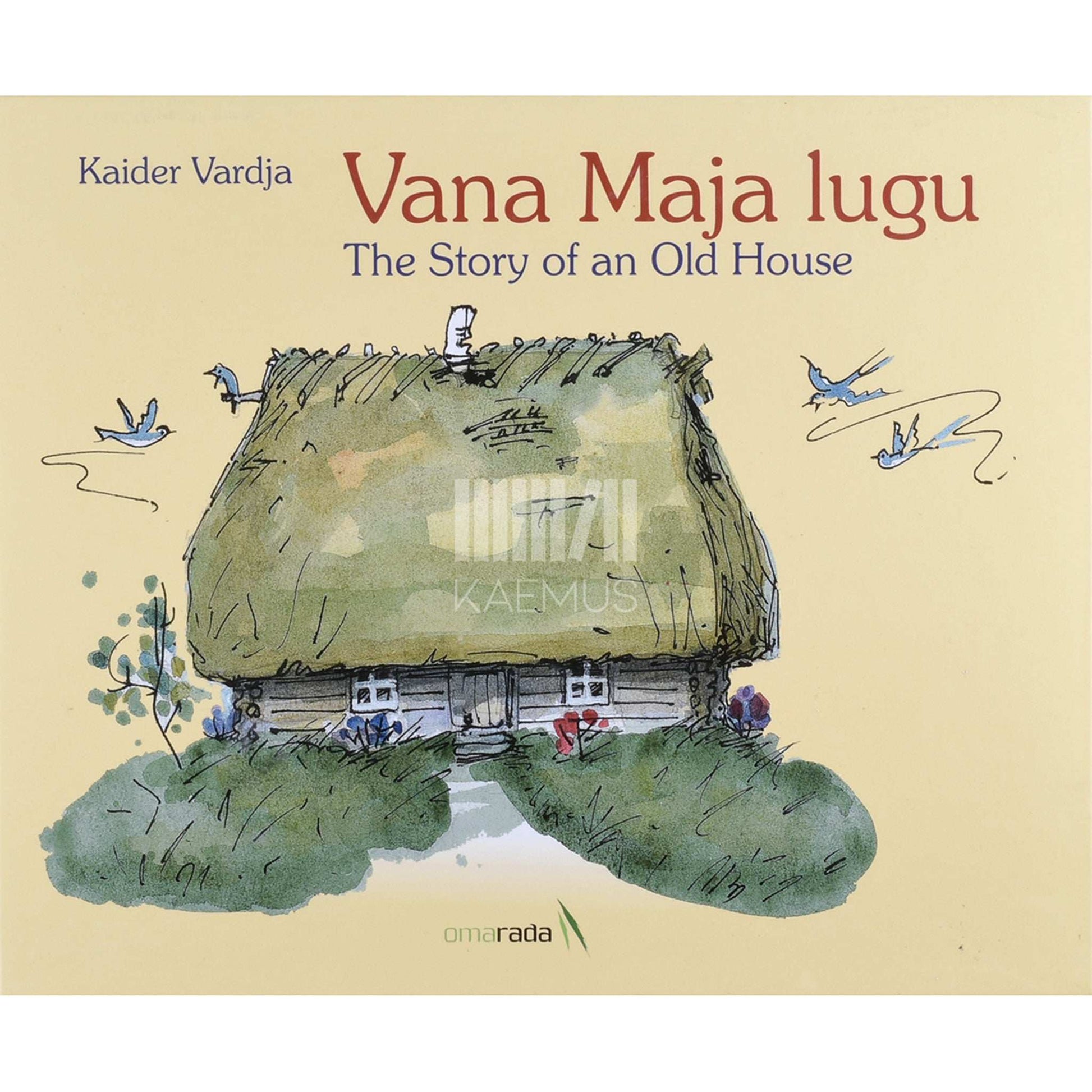 Kaider Vardja - Vana Maja lugu