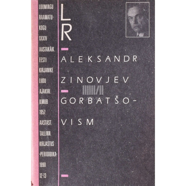 Aleksandr Zinovjev - Gorbatšovism