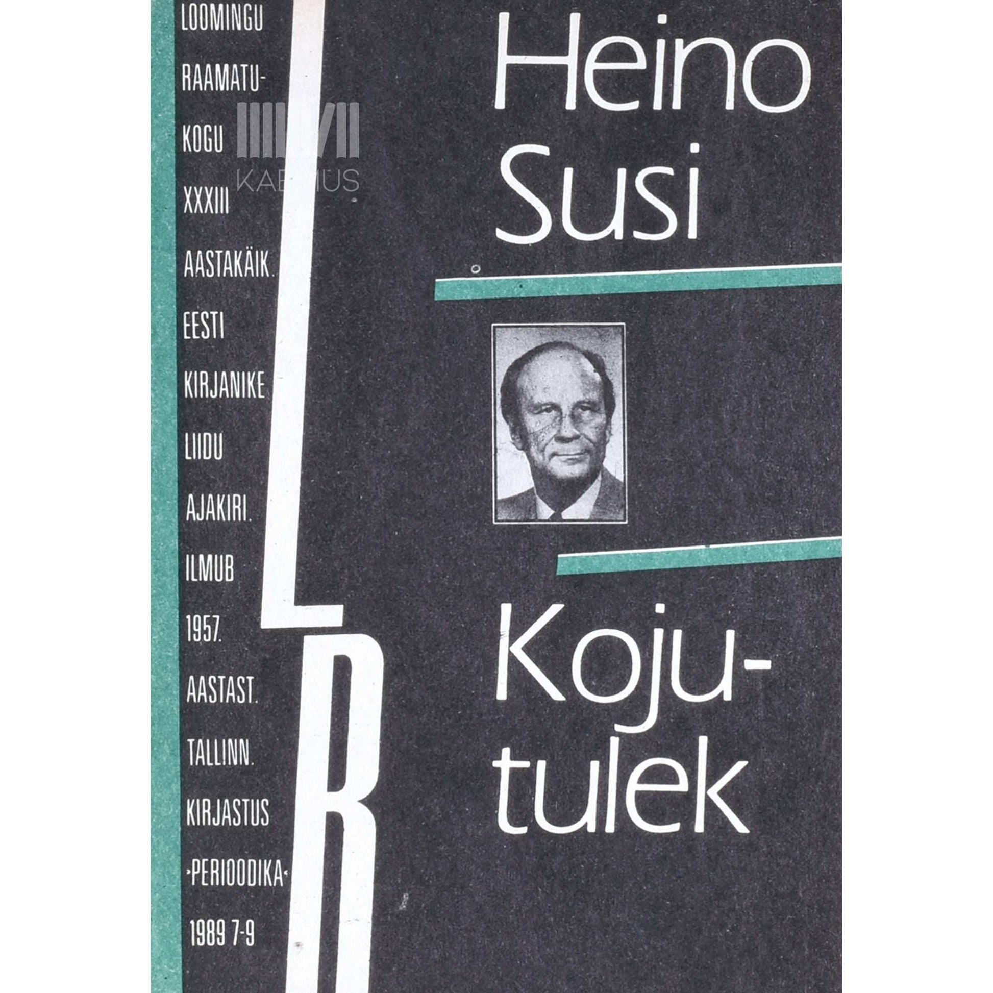 Heino Susi - Kojutulek. Mälestused