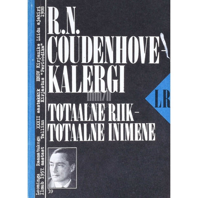 Richard von Coudenhove-Kalergi - Totaalne riik - totaalne inimene