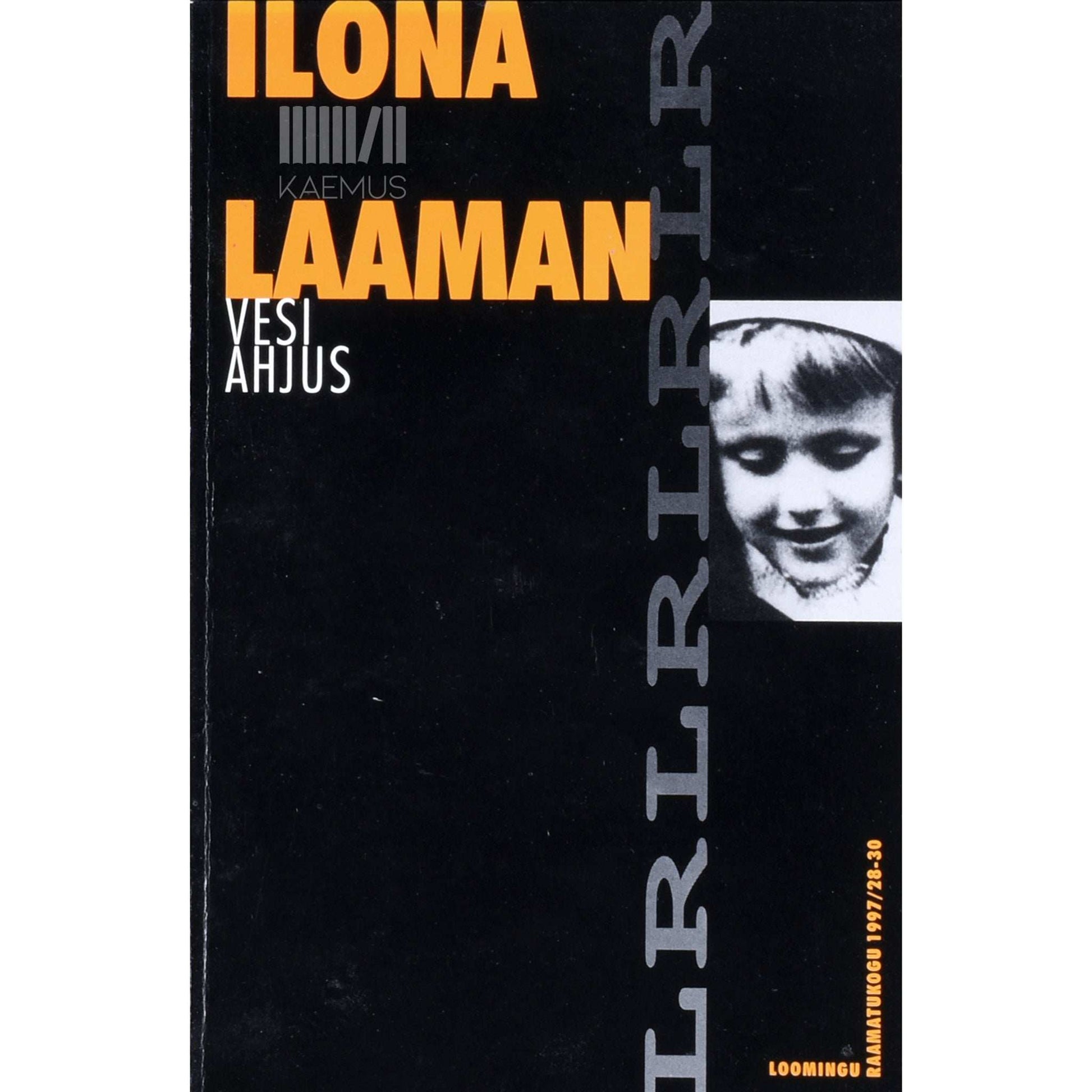 Ilona Laaman - Vesi ahjus ehk Elu kommentaaridega