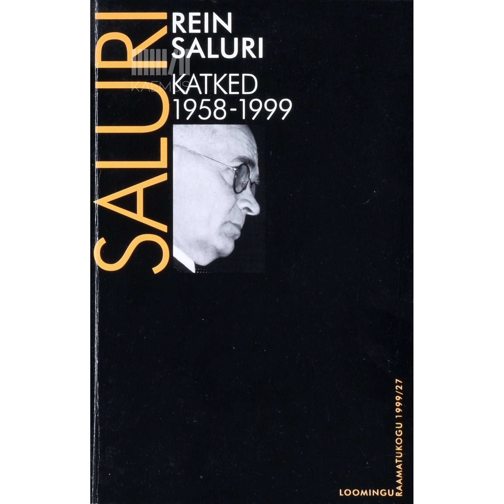 Rein Saluri - Katked. 1958-1999