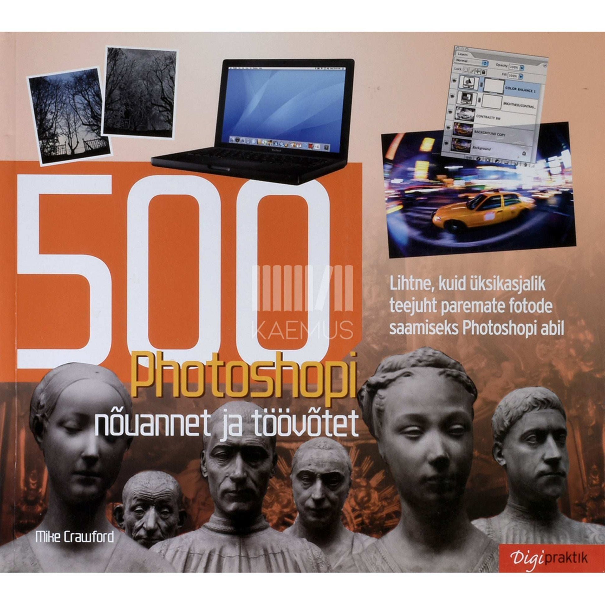 Mike Crawford - 500 Photoshopi nõuannet ja töövõtet