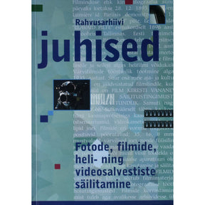 … Fotode, filmide, heli- ning videosalvestiste säilitamine