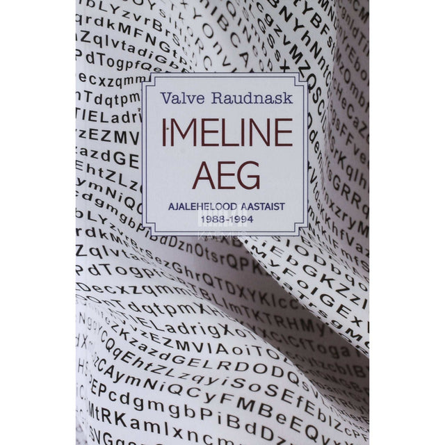 Valve Raudnask - Imeline aeg. Ajalehelood aastaist 1988-1994