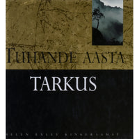 … Tuhande aasta tarkus