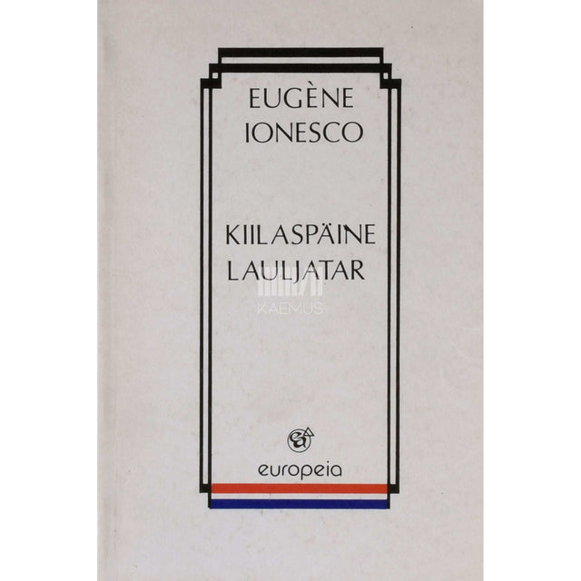 Eugène Ionesco - Kiilaspäine lauljatar