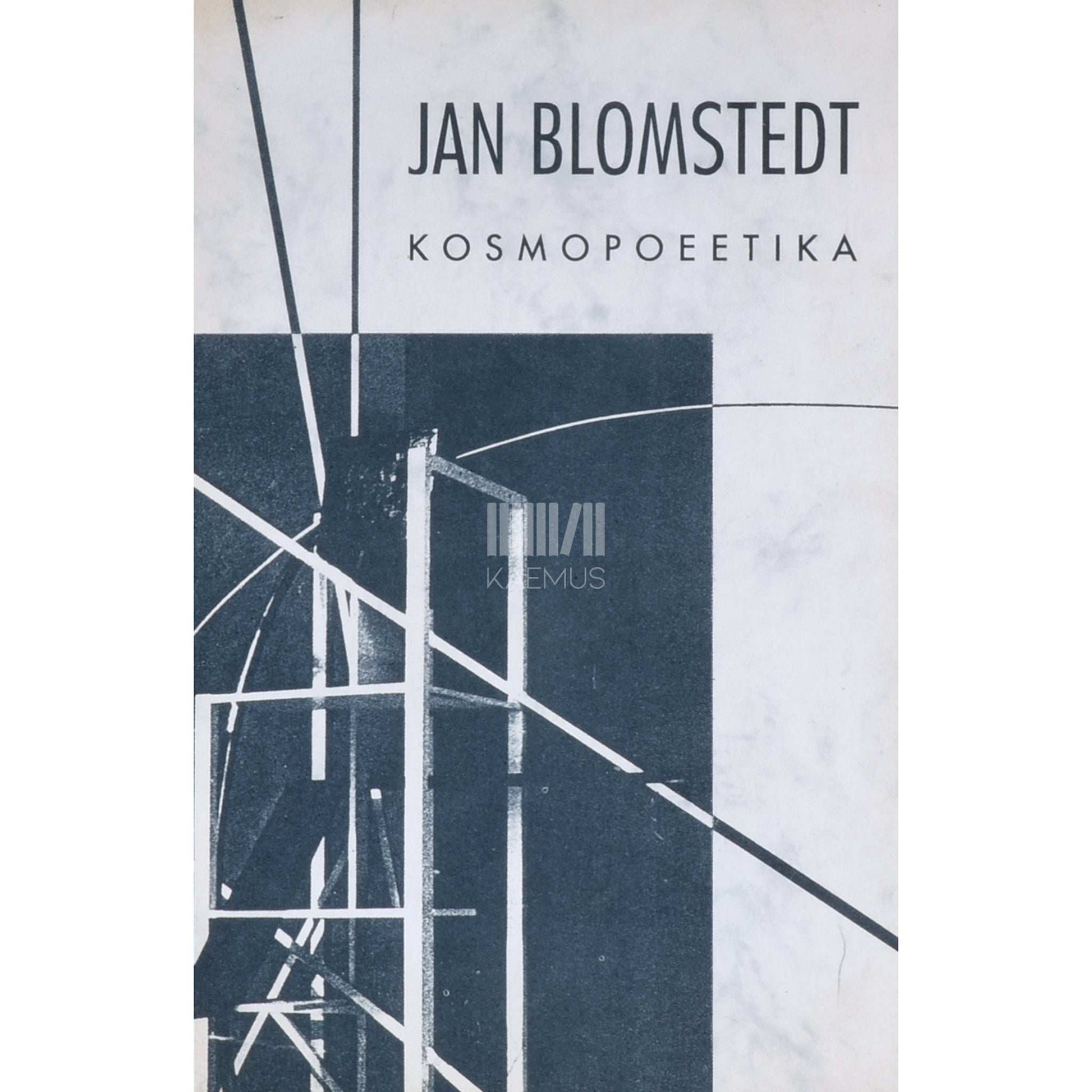 Jan Blomstedt - Kosmopoeetika. Kirjanduskriitiline kogumik