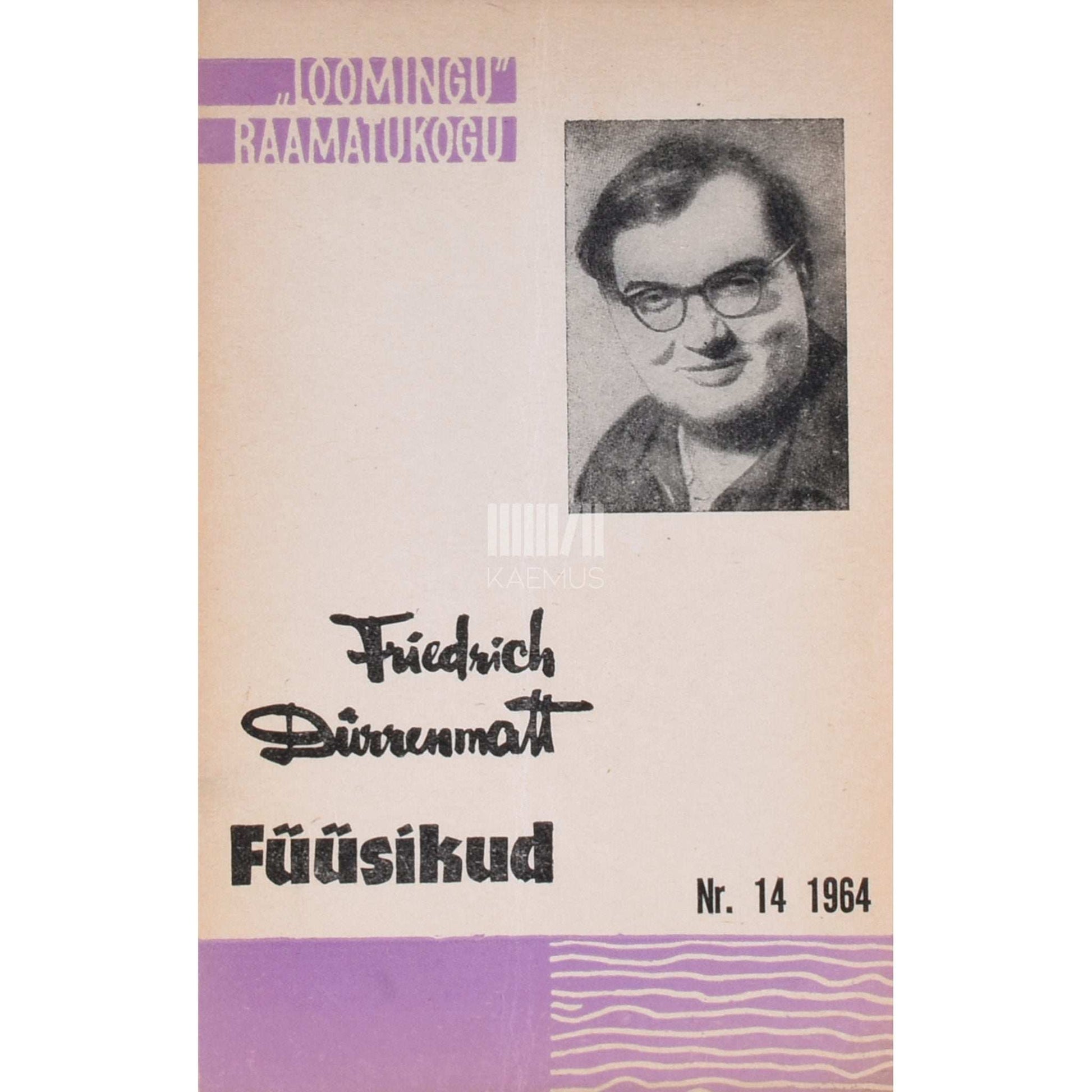 Friedrich Dürrenmatt - Füüsikud. Komöödia kahes vaatuses