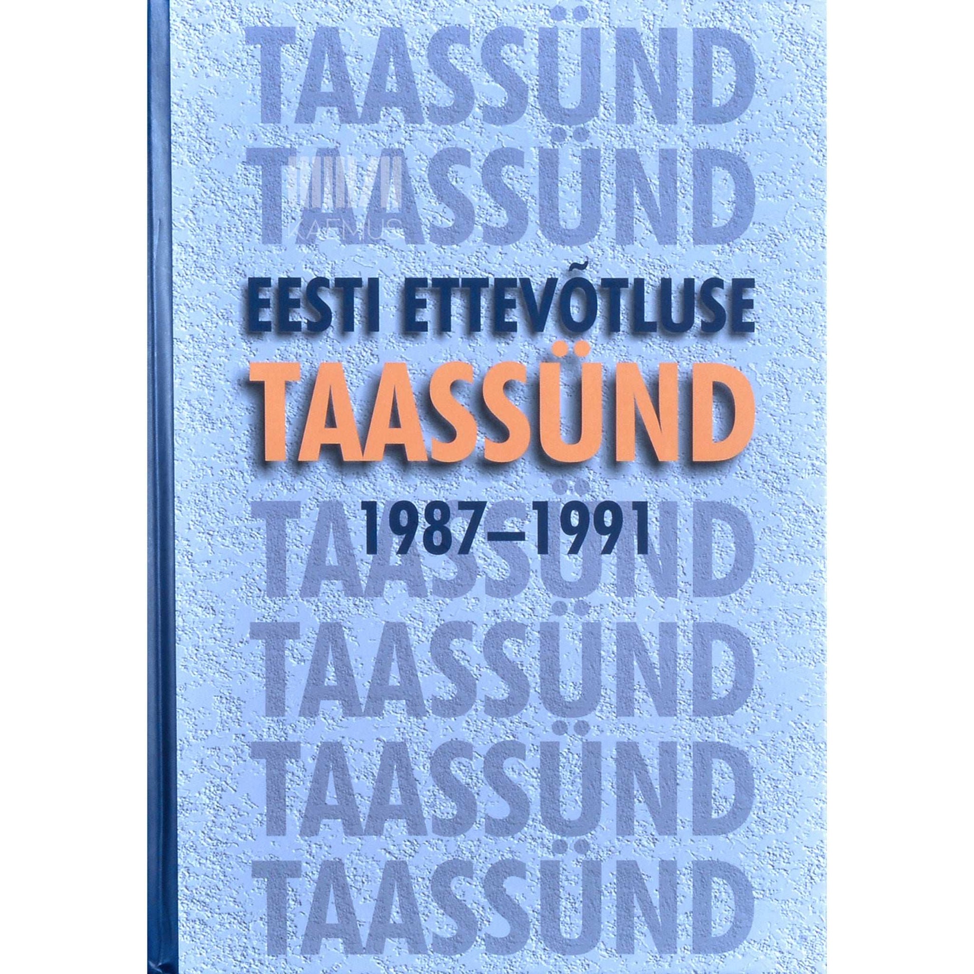 … - Eesti ettevõtluse taassünd. 1987-1991