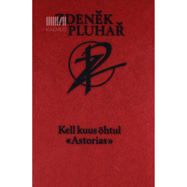 Kell kuus õhtul "Astorias". Psühholoogiline romaan