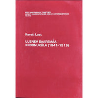 Kersti Lust Uuenev Saaremaa kroonuküla (1841-1919)