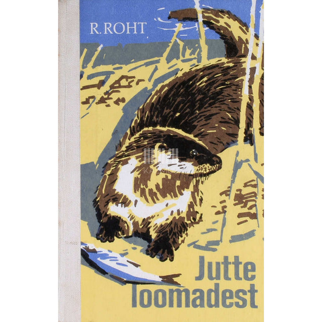 Richard Roht - Jutte loomadest