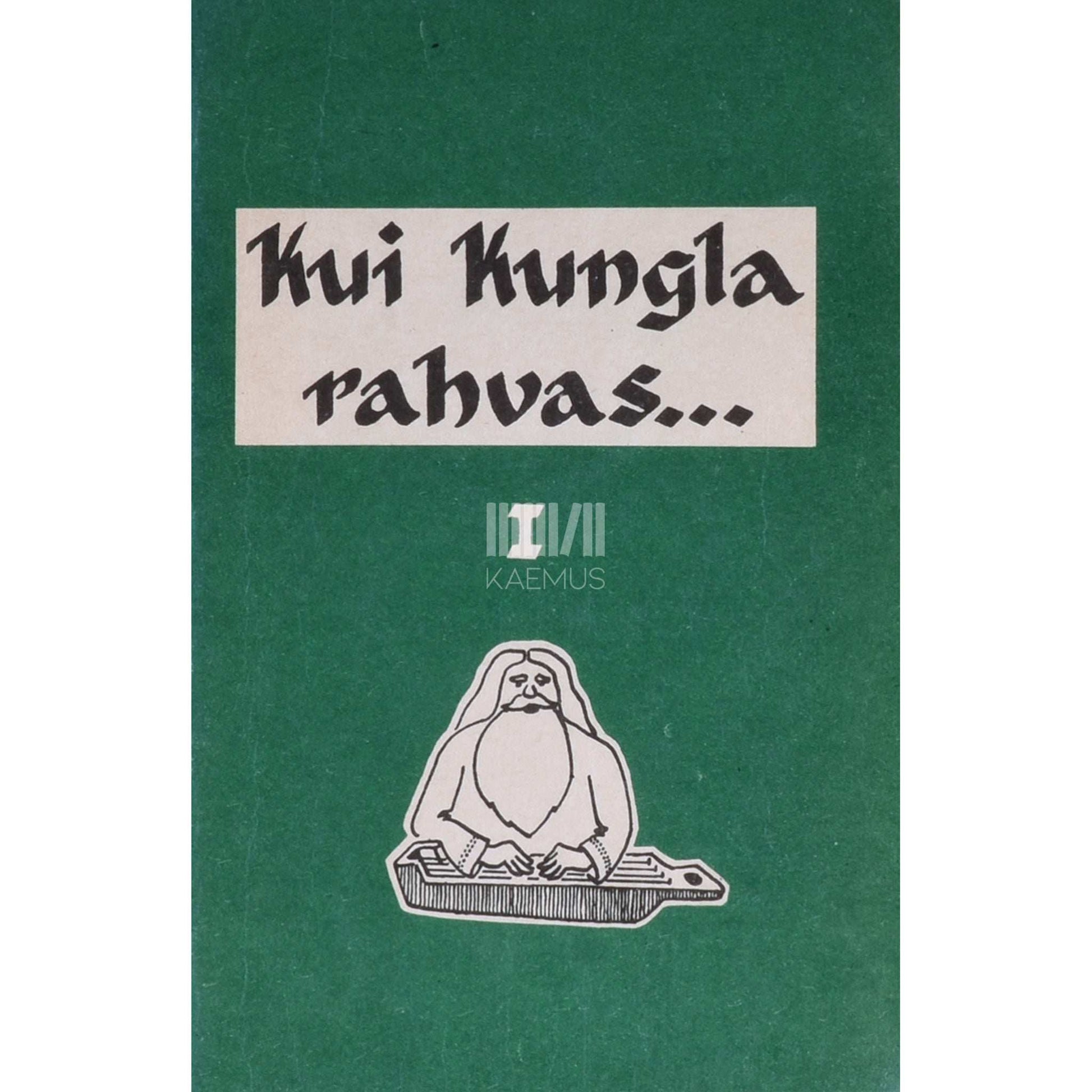 ... - Kui Kungla rahvas.... Seltskonnalaulik 1. osa
