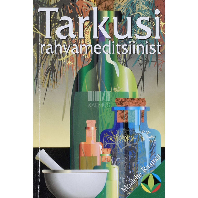 … - Tarkusi rahvameditsiinist