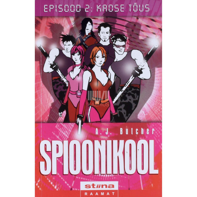 A. J. Butcher - Spioonikool. Kaose tõus 2. osa