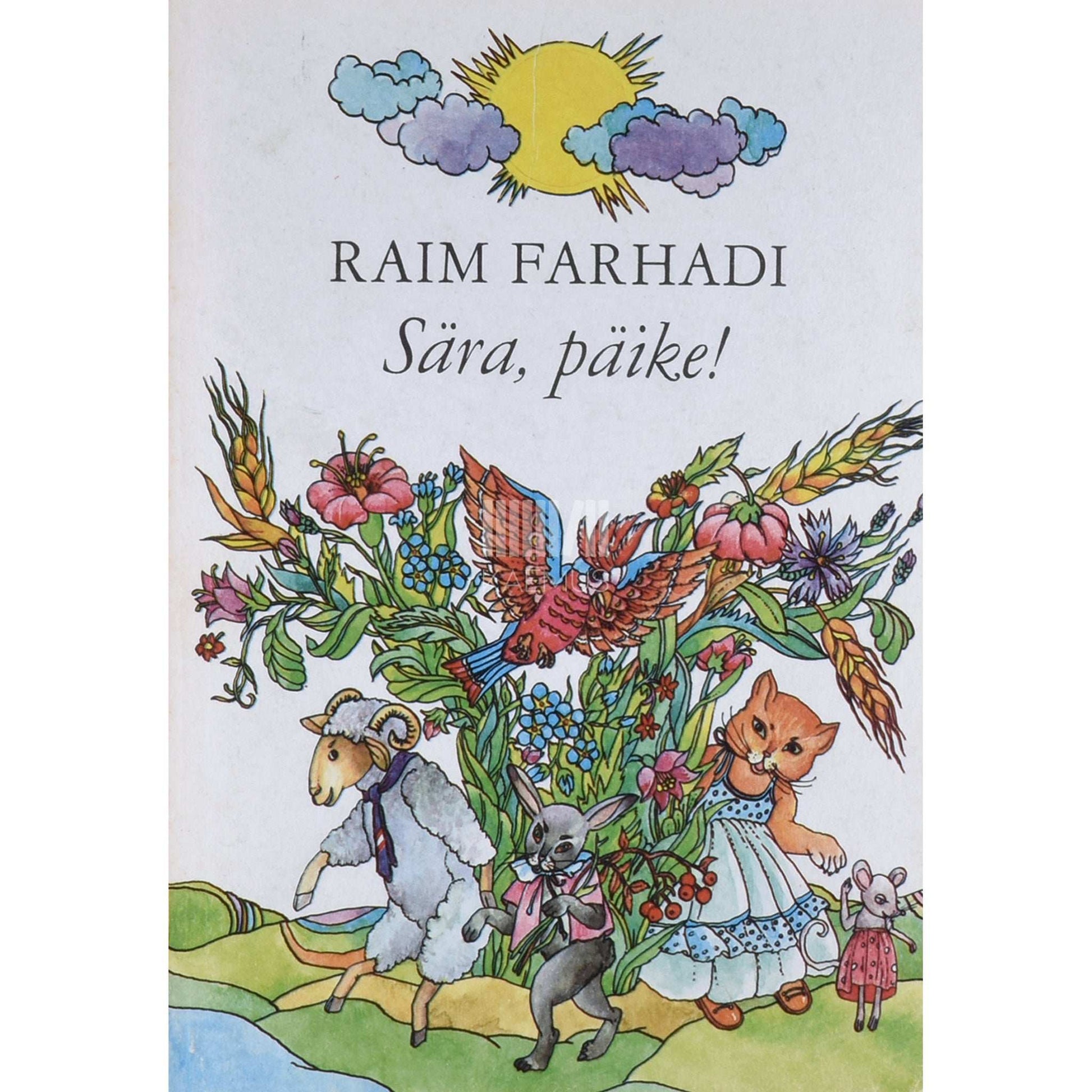 Raim Farhadi - Sära, päike! Luuletused ja lühijutud