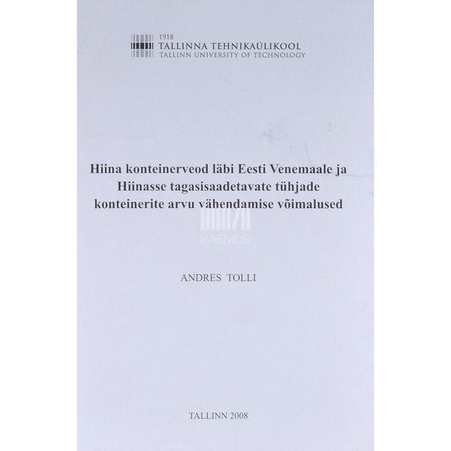 Andres Tolli - Hiina konteinerveod läbi Eesti Venemaale